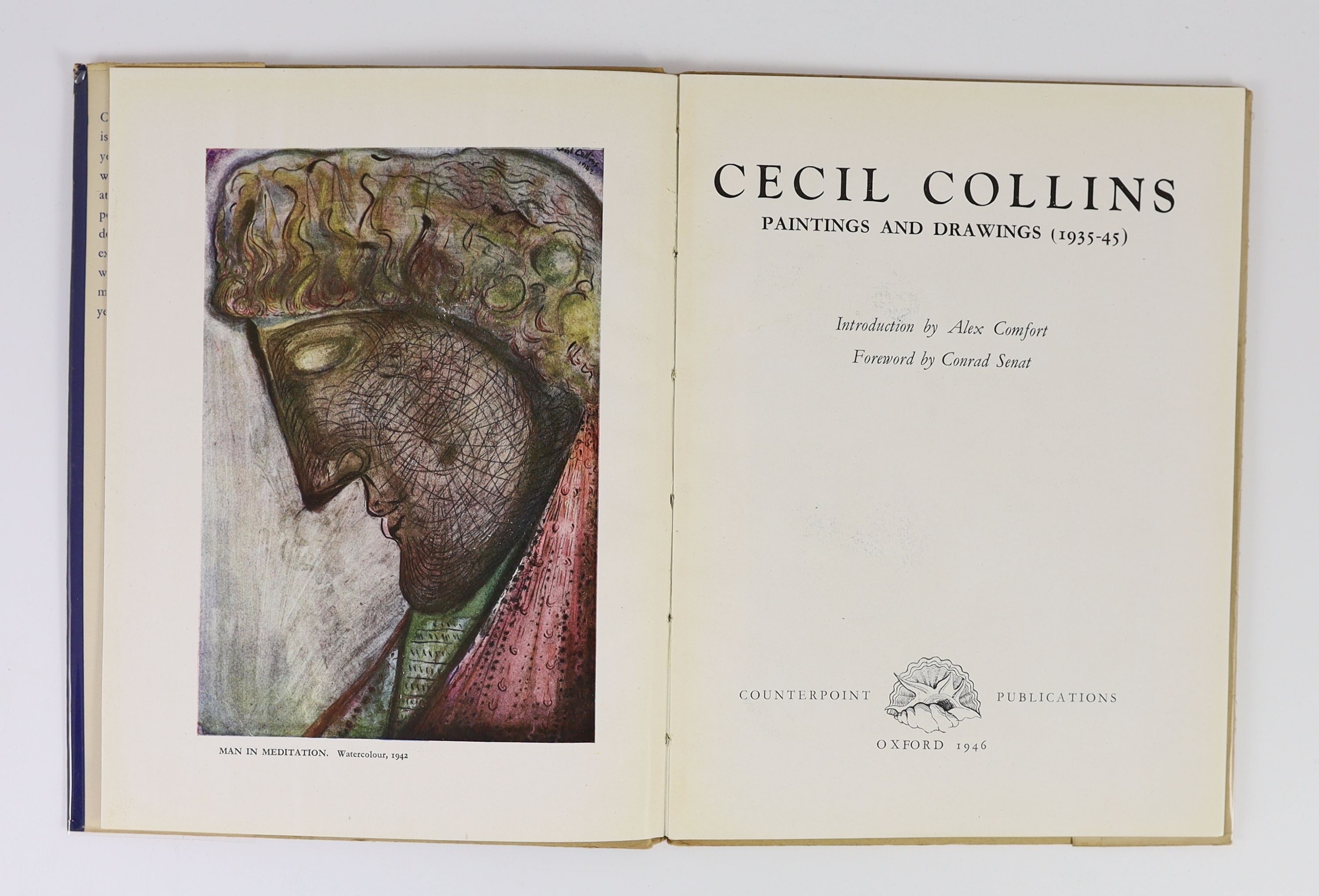 Collins, Cecil - Paintings and Drawings. 1st ed. Coloured frontis and 7 plates, 1 of which is coloured, plus numerous text illus. Original paper boards with title on upper and titled d/j. 4to. Counterpoint Publications,